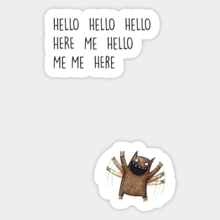 Hello - Attention - Monster Sticker